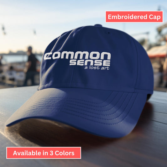 Common Sense Is a Lost Art Dad Hat from Lewey's Merch