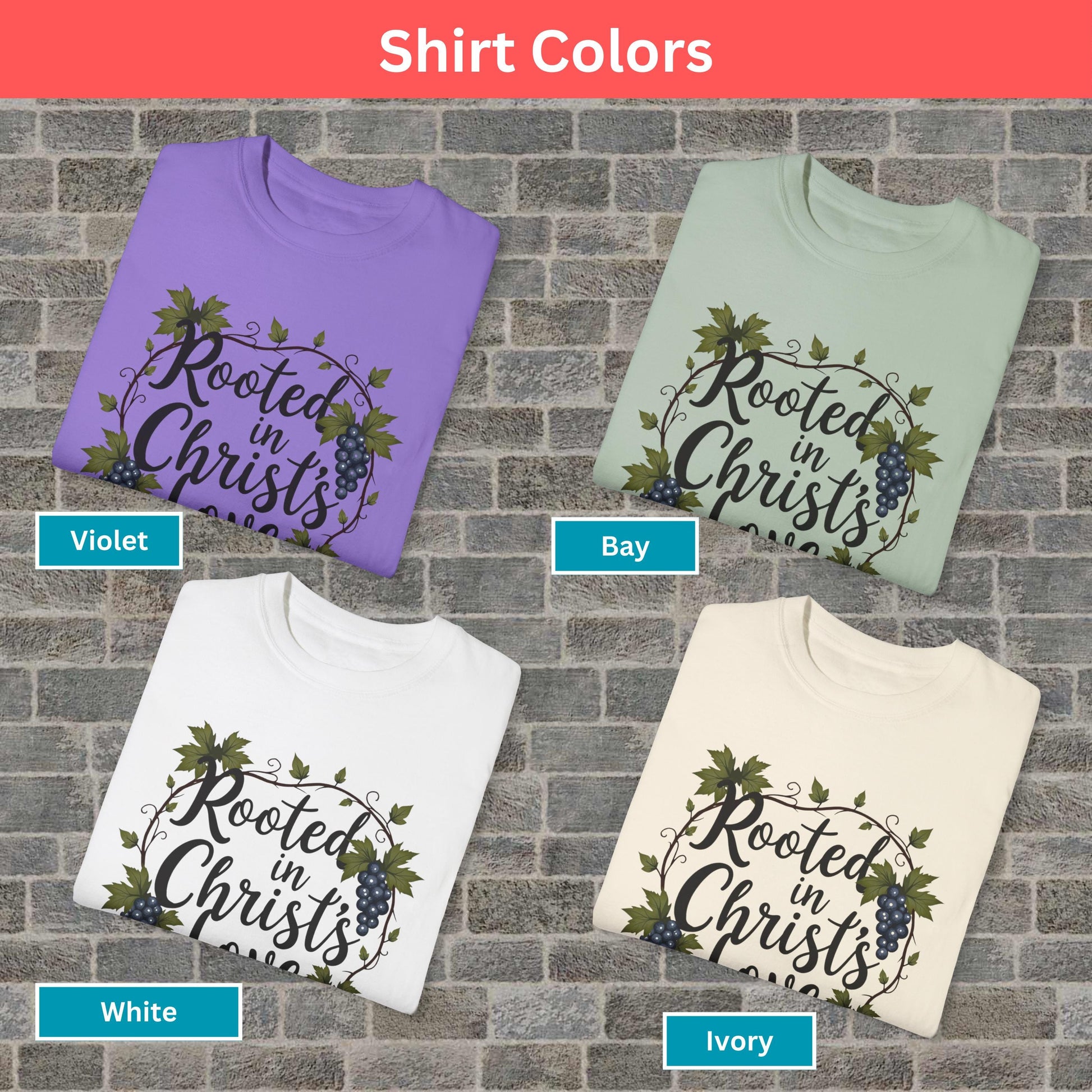 Rooted in Christ’s Love Comfort Colors T-Shirt from Lewey’s Merch
