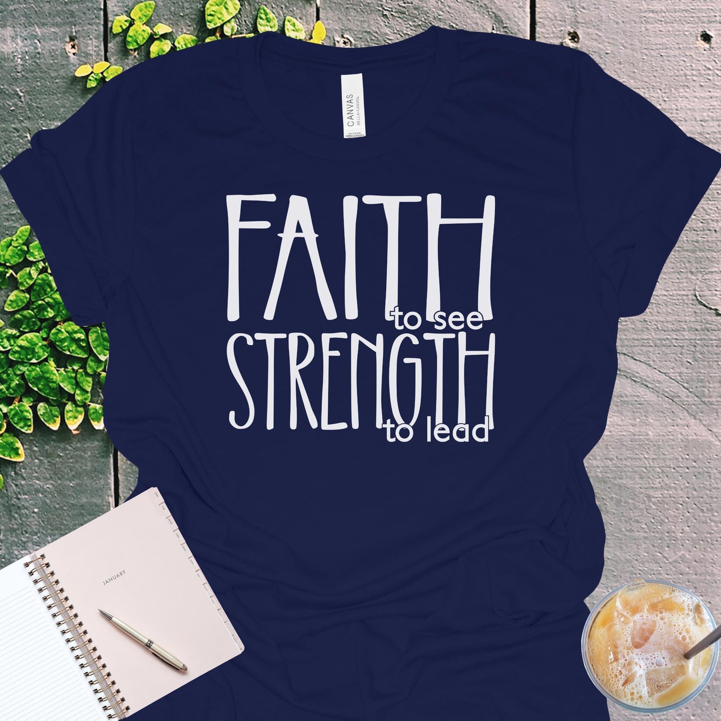 Faith to See Strength to Lead Christian Tee from Lewey’s Merch