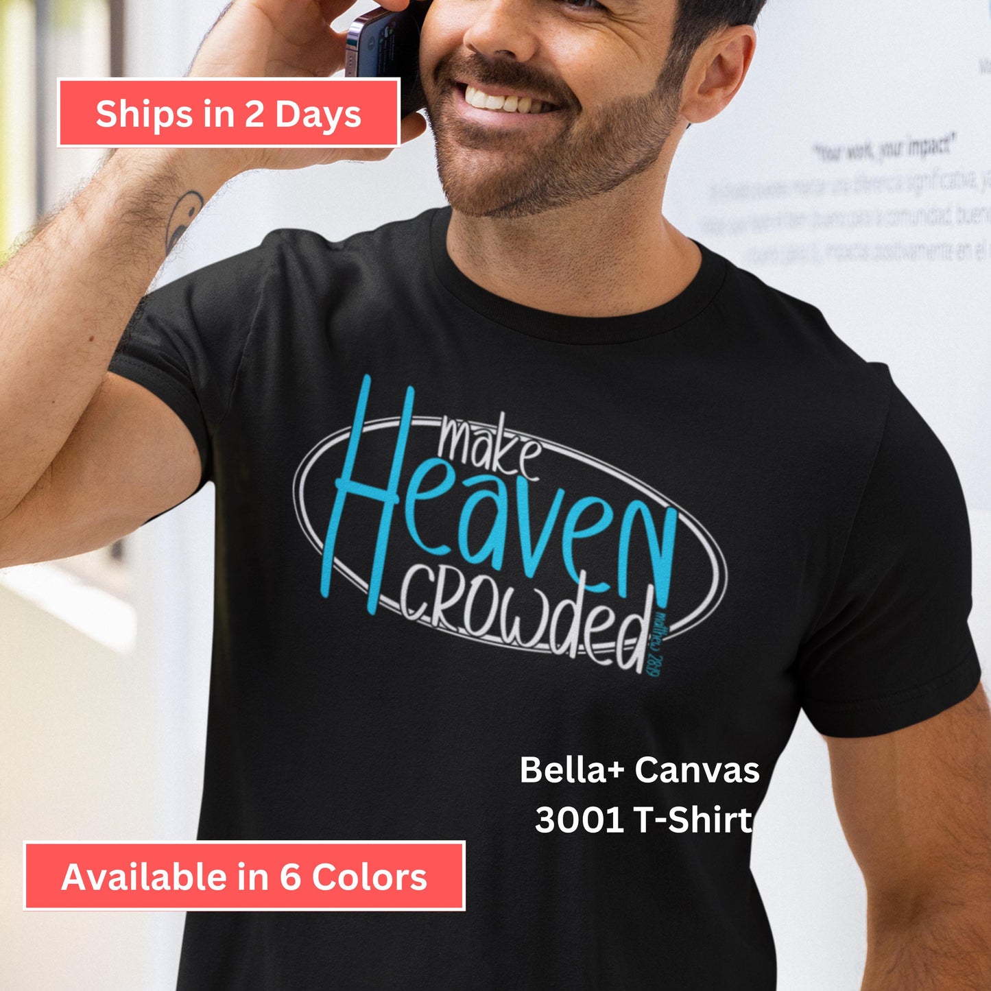 Make Heaven Crowded Bella Canvas Christian T-shirt from Lewey’s Merch