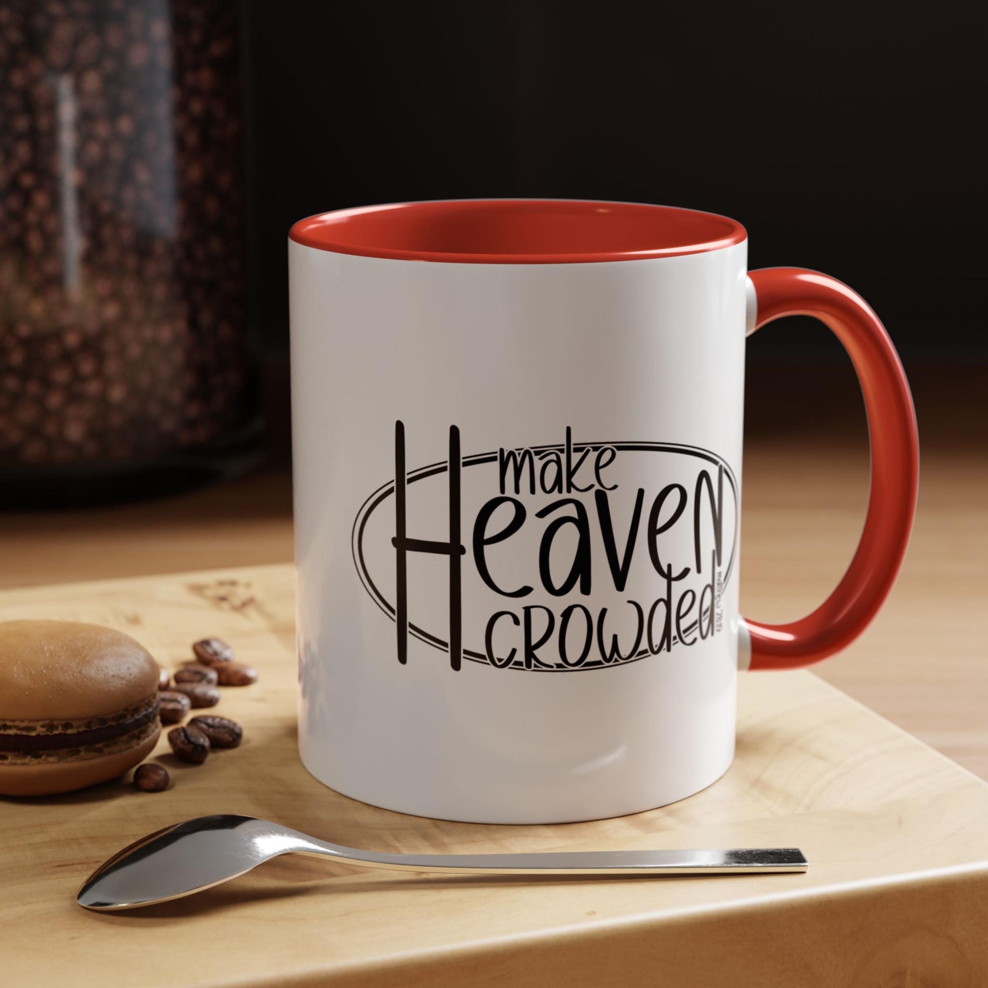 Make Heaven Crowded Accent Christian Mug from Lewey's Merch