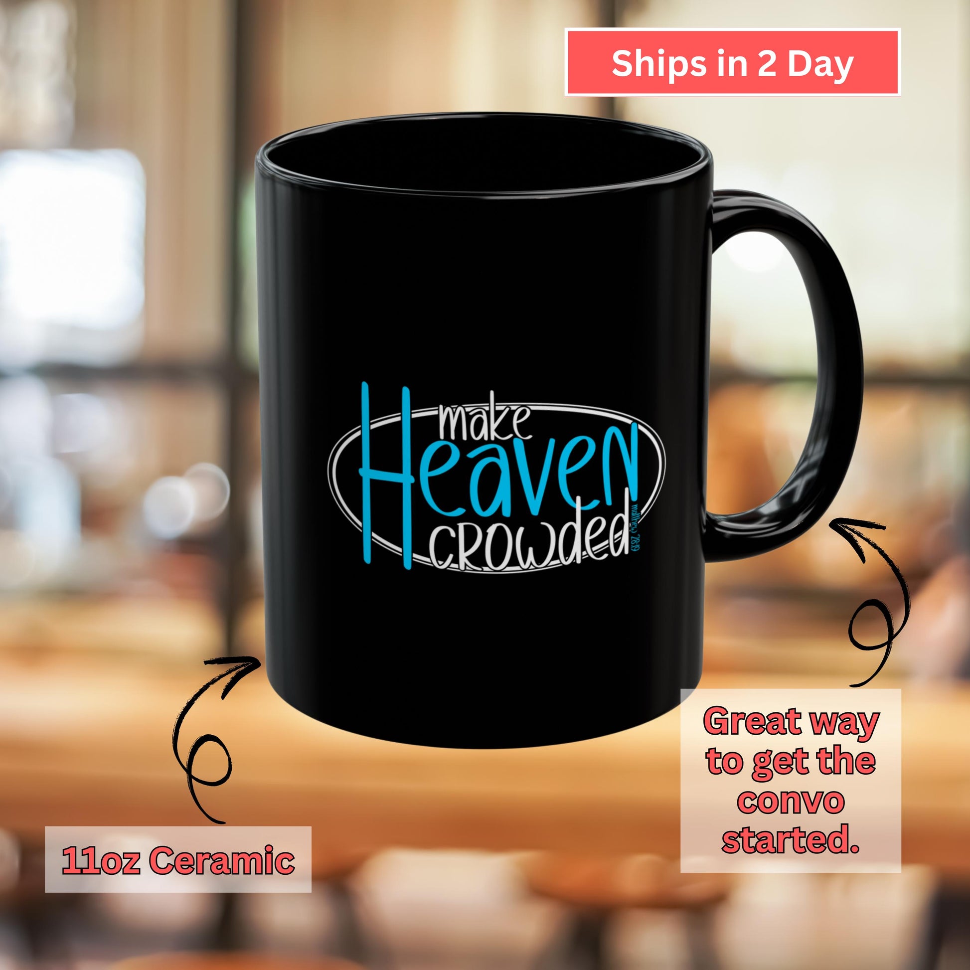 Make Heaven Crowded Christian Coffee Mug from Lewey's Merch
