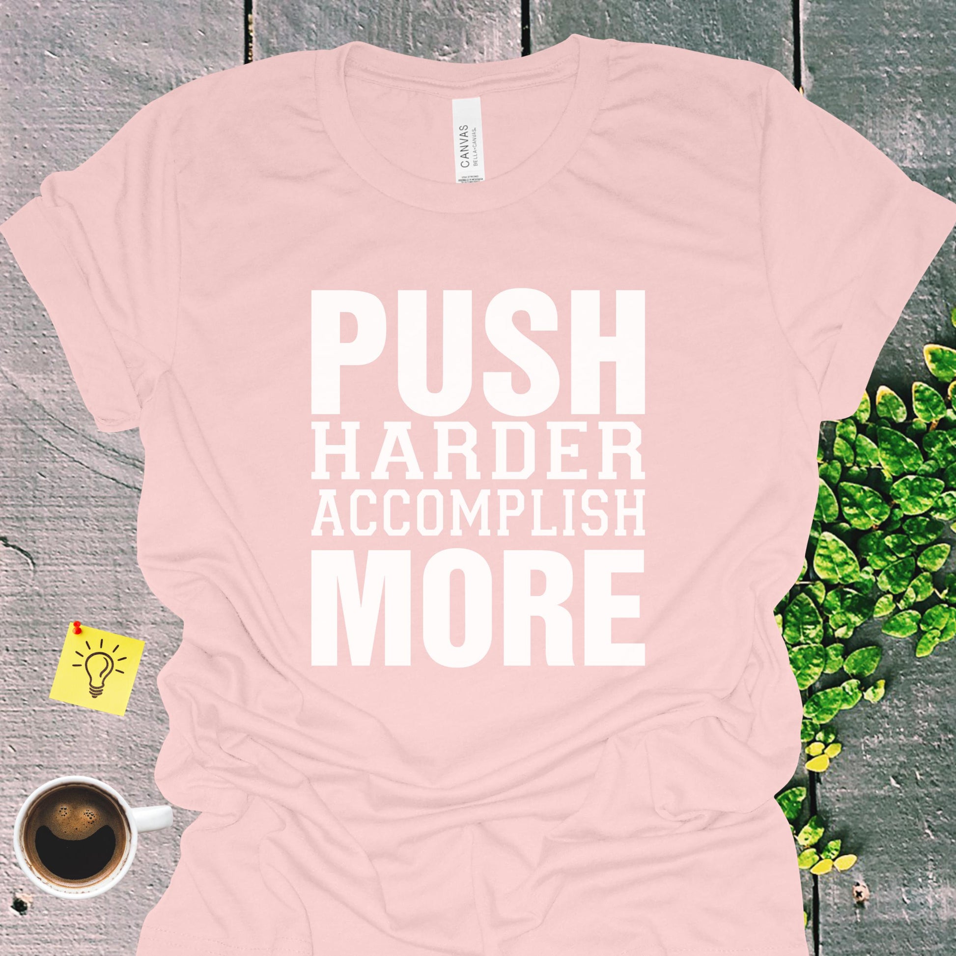 Push Harder Motivational Quote T-Shirt from Lewey's Merch