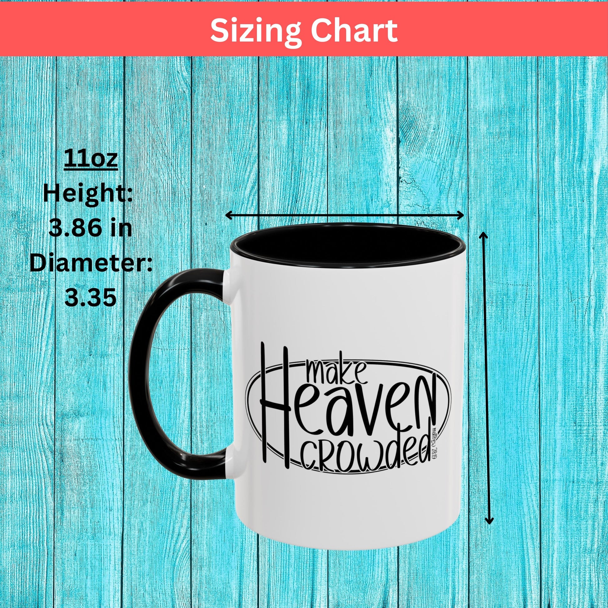 Make Heaven Crowded Accent Christian Mug from Lewey's Merch