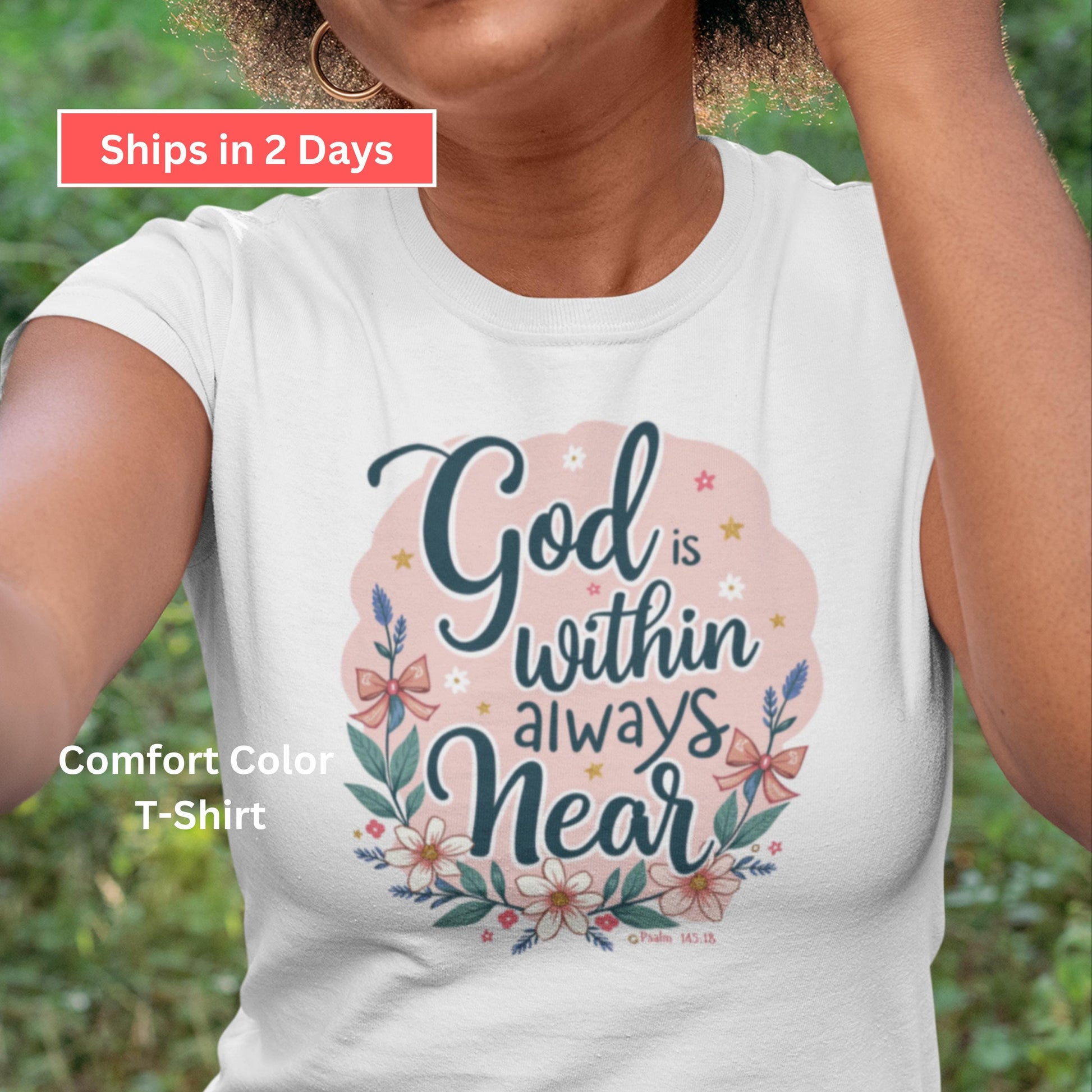 God Is Within Always Near Christian T-Shirt from Lewey’s Merch