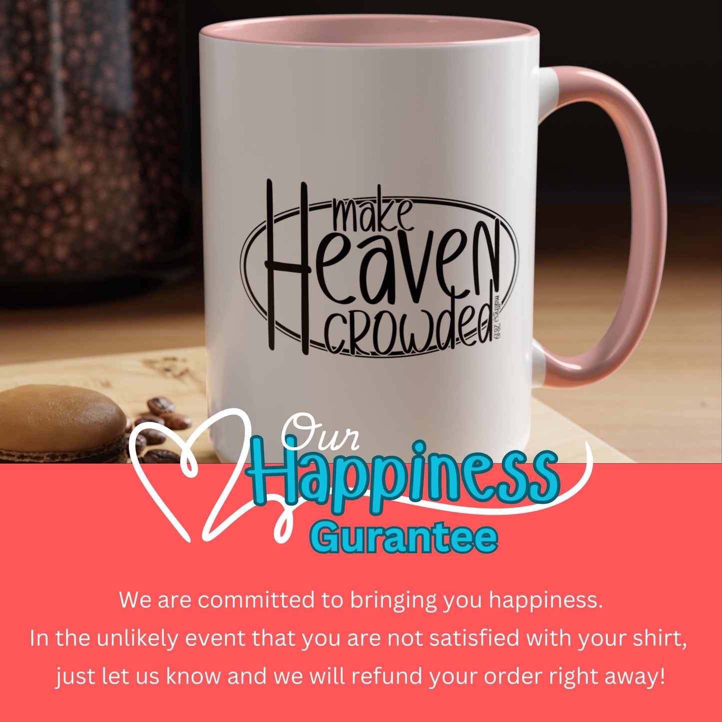 Make Heaven Crowded Accent Christian Mug from Lewey's Merch