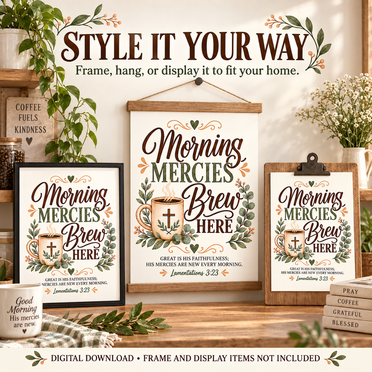 A styled home decor mockup showing three variations of a 'Morning Mercies Brew Here' print, including a framed print, a hanging wooden sign, and a clipboard print, displayed on a wooden shelf with books, greenery, and a coffee mug.