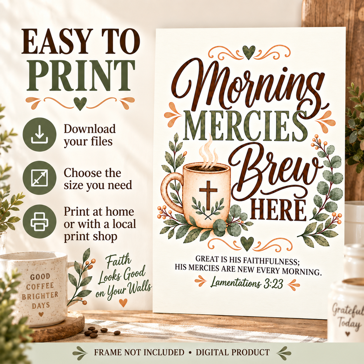 A digital product mockup showing a printable wall art sign with the words 'Morning Mercies Brew Here' and a coffee cup illustration, alongside marketing text for easy printing and a styled coffee mug on a tabletop.