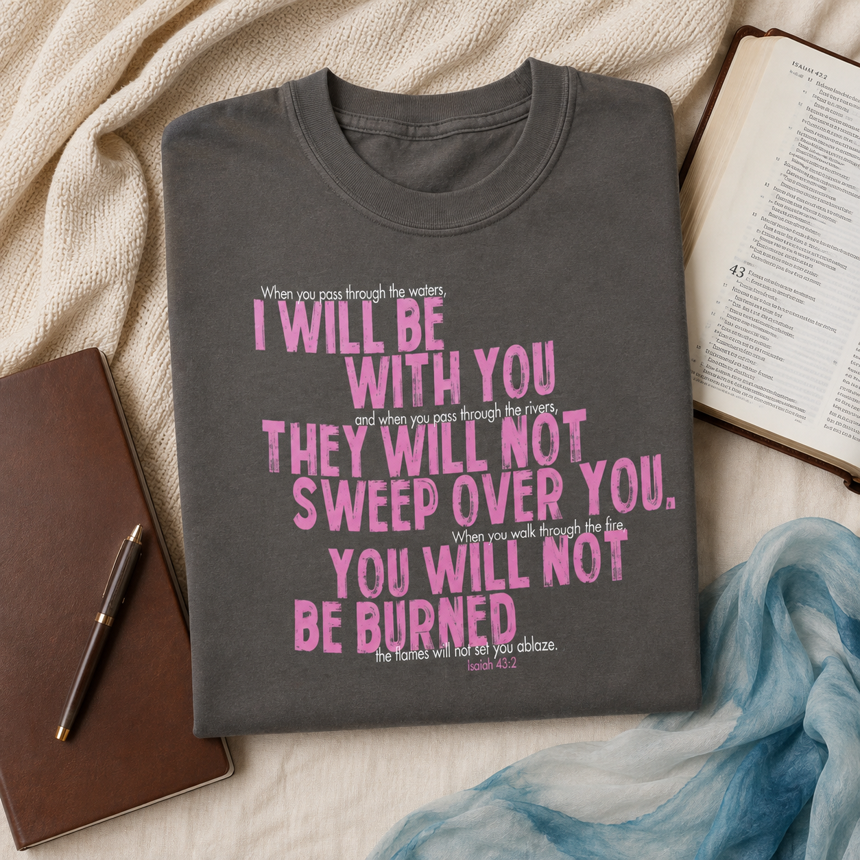 I Will Be With You Christian T-Shirt | Isaiah 43:2
