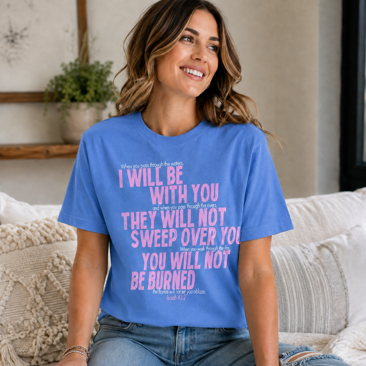 I Will Be With You Christian T-Shirt | Isaiah 43:2