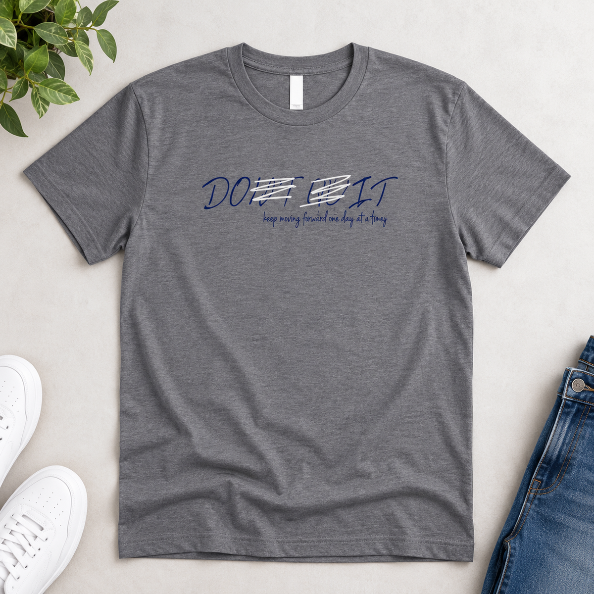 Do It Motivational Graphic T-Shirt