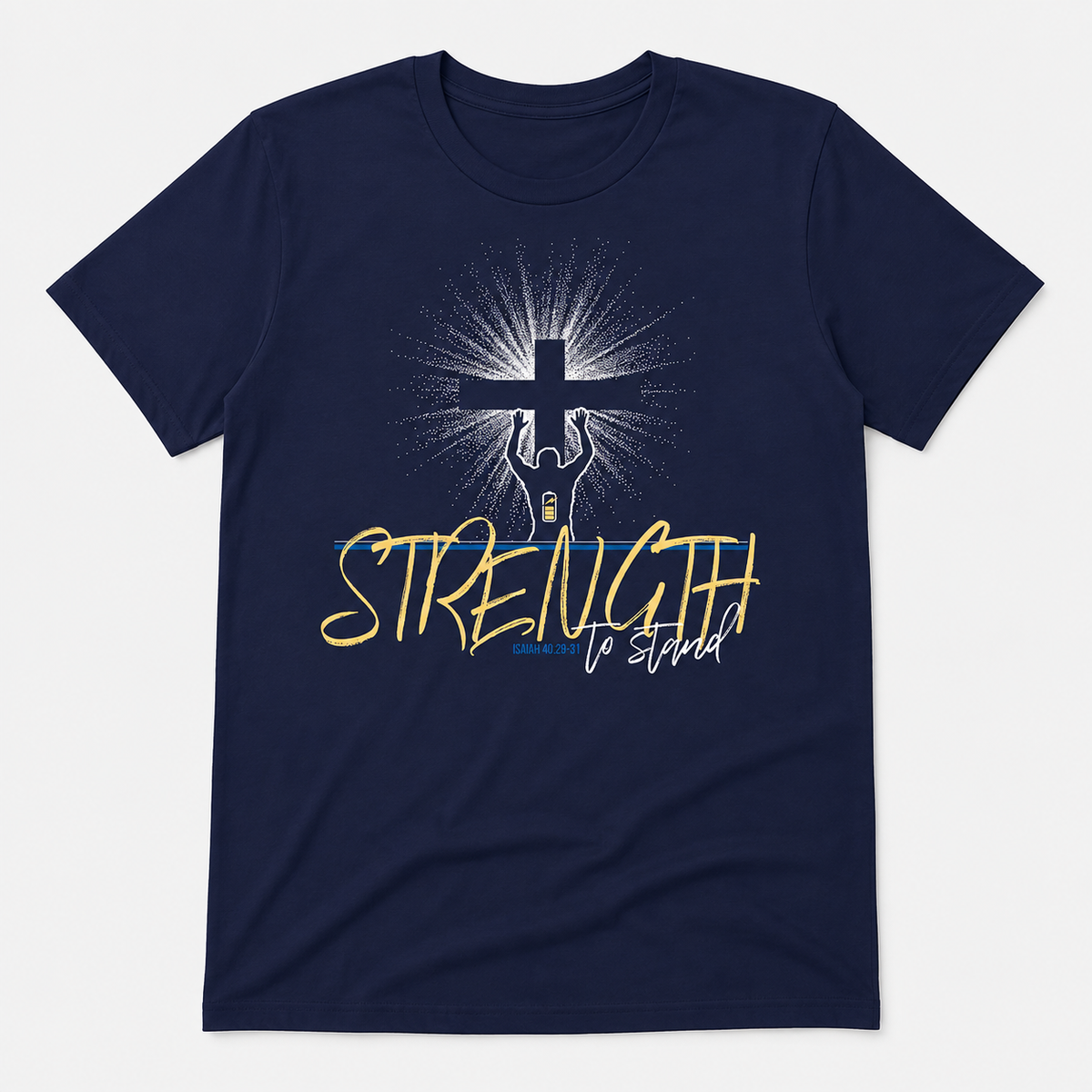 A navy blue short-sleeve crewneck t-shirt with a graphic on the front showing a hand holding a cross with a bright starburst, above the words 'STRENGTH to Stand' in yellow and white script.