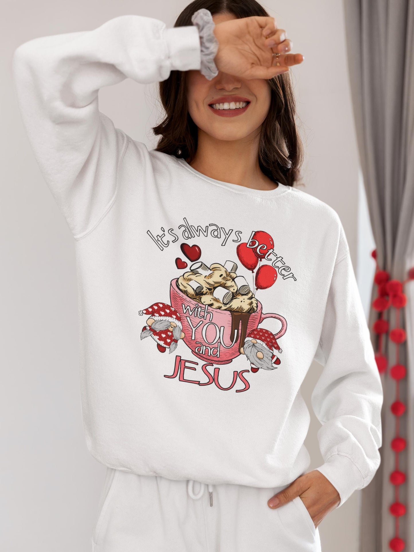 Better With You and Jesus Christian sweatshirt from Lewey’s Merch