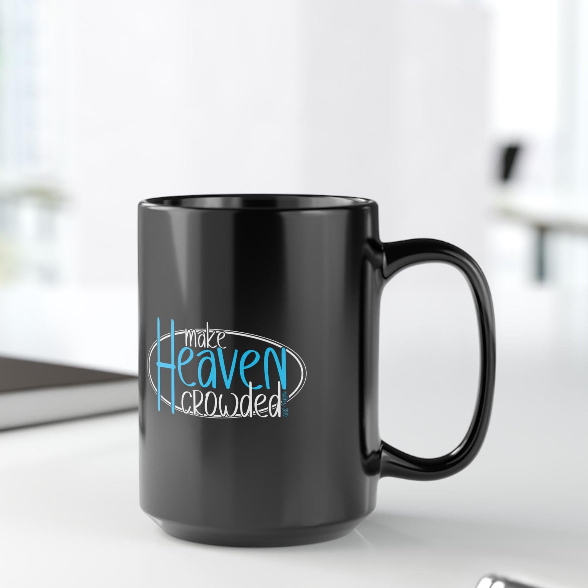 Make Heaven Crowded Christian Coffee Mug from Lewey's Merch