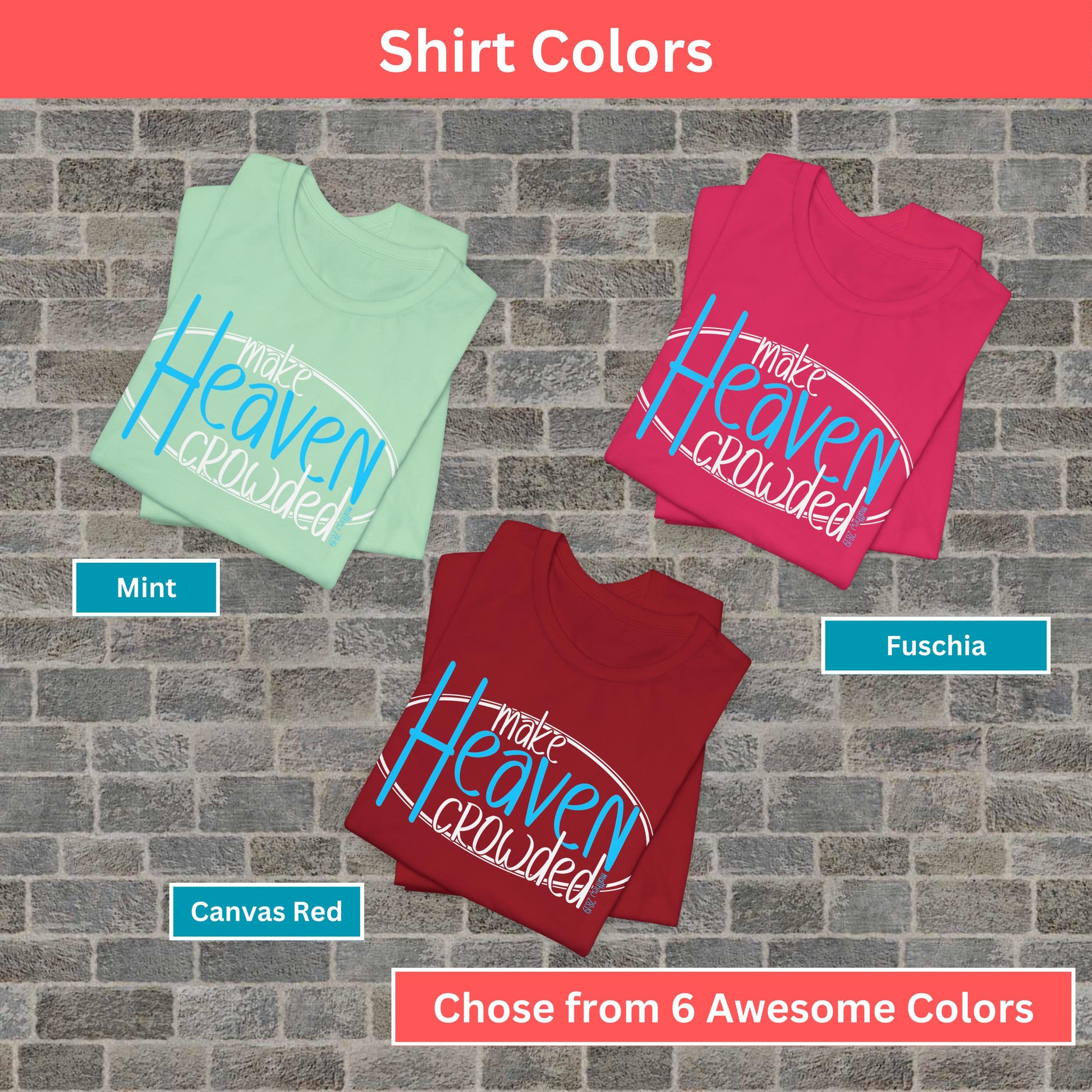 Make Heaven Crowded Bella Canvas Christian T-shirt from Lewey’s Merch