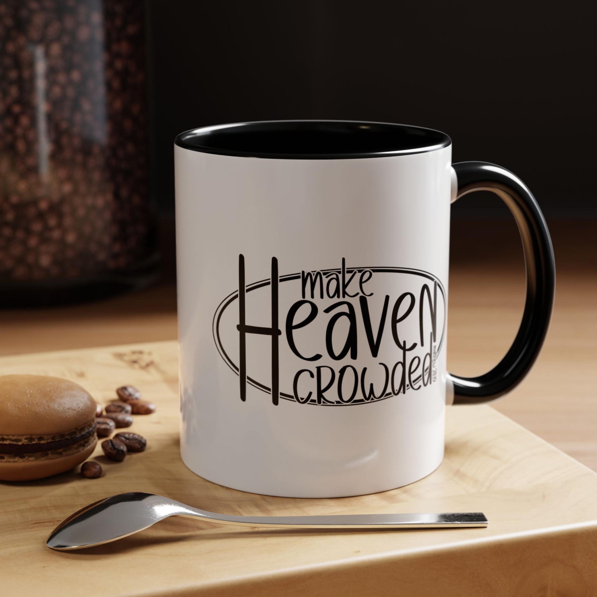 Make Heaven Crowded Accent Christian Mug from Lewey's Merch