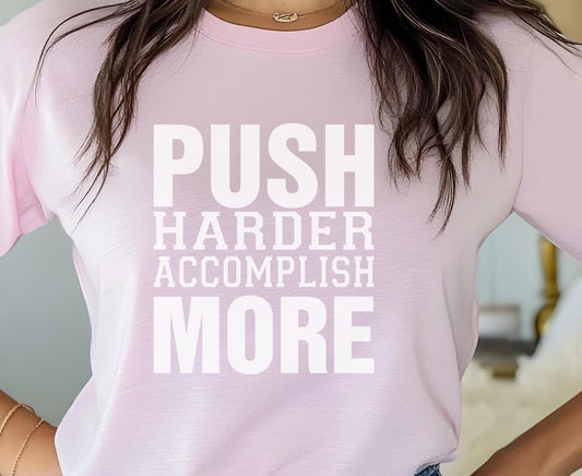 Push Harder Motivational Quote T-Shirt from Lewey's Merch